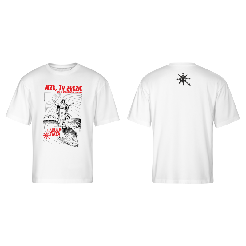 Koszulka Tabula Raza Jezu Ty Żydzie OVERSIZE